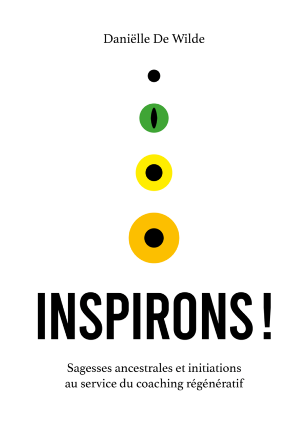 Inspirons! – Sagesses ancestrales et initiations au service du coaching regénératif
